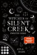 Cover-Bild zum Titel 'The Witches of Silent Creek 2: Zweites Herz' von 'Ayla Dade'