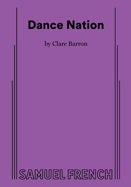 Dance Nation - Clare Barron
