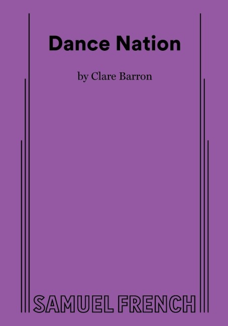 Dance Nation - Clare Barron