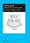 Cover-Bild zum Titel 'Kater Titus, der Abenteurer' von 'Thomas Breier'