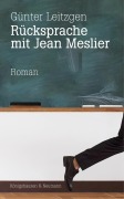 Cover-Bild zum Titel 'Rücksprache mit Jean Meslier' von 'Günter Leitzgen'