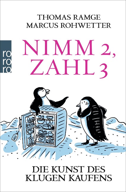 Nimm 2, zahl 3 - Thomas Ramge, Marcus Rohwetter