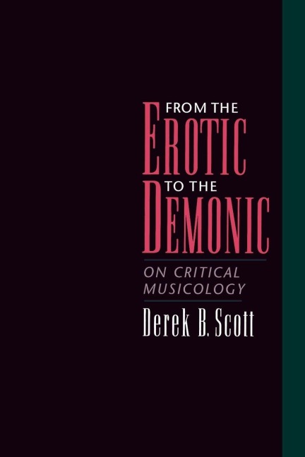 From the Erotic to the Demonic - Derek B. Scott