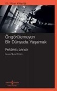 Cover-Bild zum Titel 'Öngörülemeyen Bir Dünyada Yasamak' von 'Frederic Lenoir'