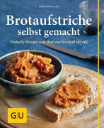 Cover-Bild zum Titel 'Brotaufstriche selbst gemacht' von 'Martina Kittler'