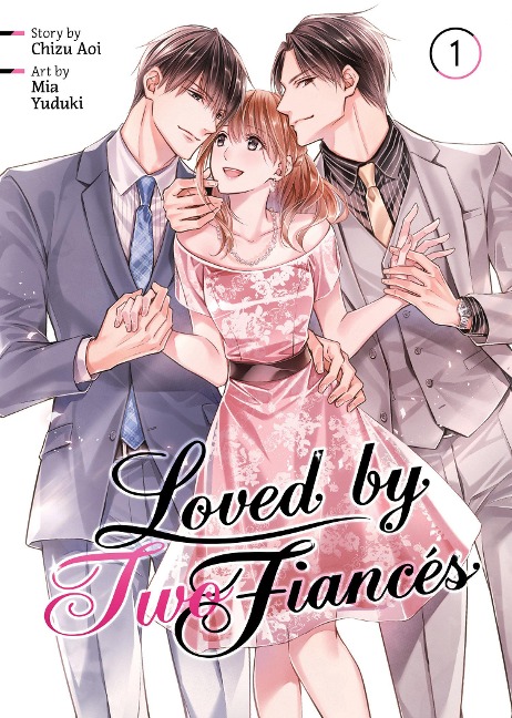 Loved by Two Fiancés Vol. 1 - Chizu Aoi