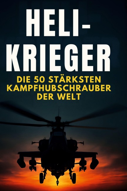 Heli-Krieger - Olivia Fuchs