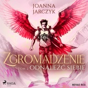 Cover-Bild zum Titel 'Zgromadzenie. Tom 2. Odnale¿¿ siebie' von 'Joanna Jarczyk'