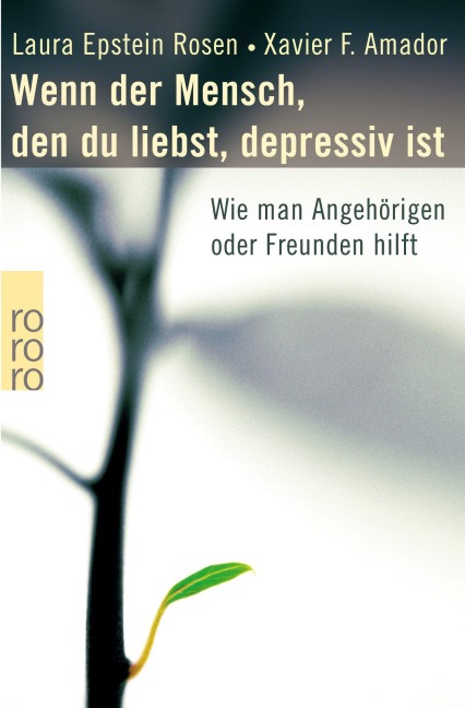 Wenn der Mensch, den du liebst, depressiv ist - Laura Epstein Rosen, Xavier F. Amador