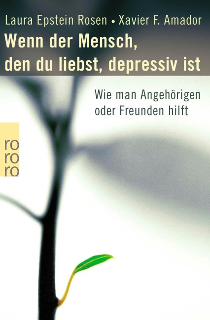 Wenn der Mensch, den du liebst, depressiv ist - Laura Epstein Rosen, Xavier F. Amador