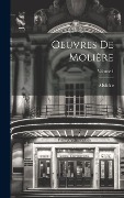 Cover-Bild zum Titel 'Oeuvres De Molière; Volume 1' von 'Molière'