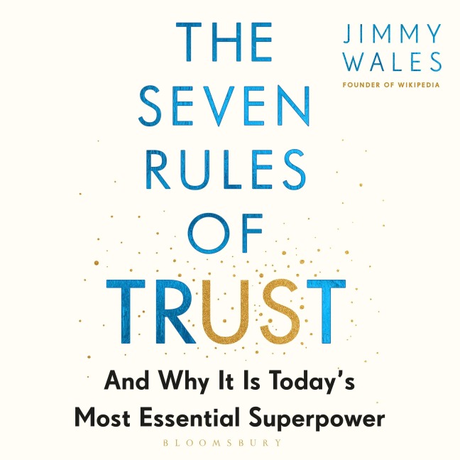 The Seven Rules of Trust - Jimmy Wales