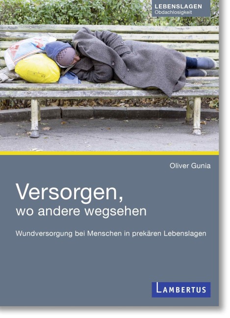 Versorgen, wo andere wegsehen - Oliver Gunia
