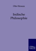 Indische Philosophie - Otto Strauss