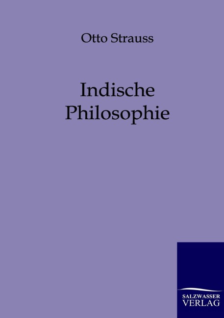 Indische Philosophie - Otto Strauss