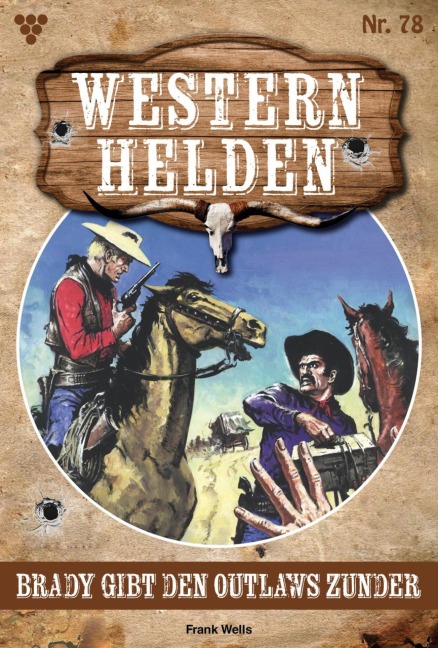 Brady gibt den Outlaws Zunder - Frank Wells