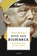 Cover-Bild zum Titel 'Otto von Bismarck' von 'Hans Bethge'