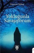 Cover-Bild zum Titel 'Yoklugunla Savasiyorum' von 'Yasemin Gökay'