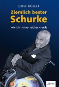Cover-Bild zum Titel 'Ziemlich bester Schurke' von 'Josef Müller'