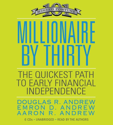 Millionaire by Thirty - Douglas R Andrew, Emron Andrew, Aaron Andrew