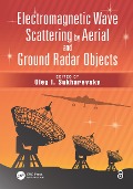 Cover-Bild zum Titel 'Electromagnetic Wave Scattering by Aerial and Ground Radar Objects' von ''