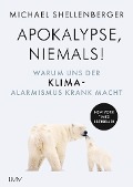 Cover-Bild zum Titel 'Apocalypse - niemals!' von 'Michael Shellenberger'