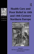 Cover-Bild zum Titel 'Health Care and Poor Relief in 18th and 19th Century Northern Europe' von 'Ole Peter Grell, Andrew Cunningham'