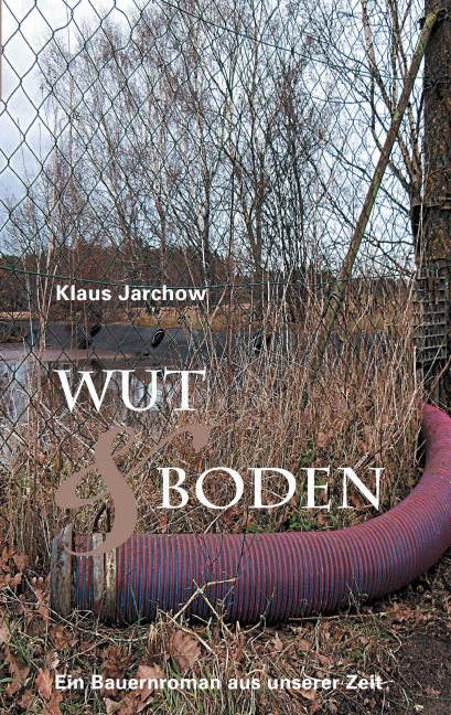 Wut & Boden - Klaus Jarchow