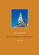 Cover-Bild zum Titel 'Registre des bourgeois d'Arras BB48 1ère partie' von 'Didier Bouquet'