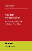 Aus dem Glauben leben - 