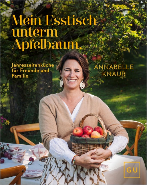 Mein Esstisch unterm Apfelbaum - Annabelle Knaur