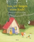 Cover-Bild zum Titel 'Los, wir fangen einen Koch!' von 'Kristina Andres'