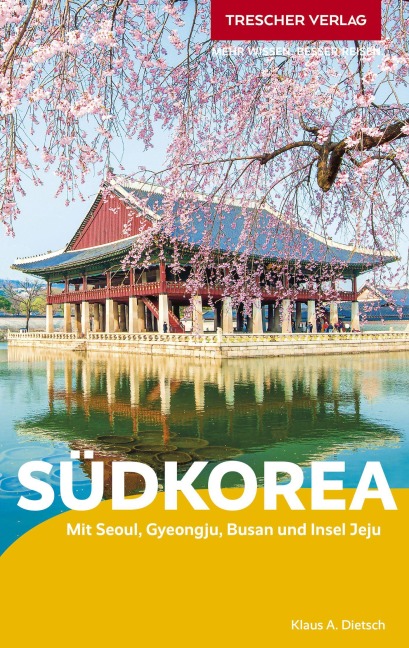 TRESCHER Reiseführer Südkorea - Klaus Dietsch