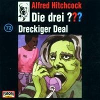 072/Dreckiger Deal - Die Drei ??? 72