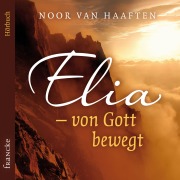 Cover-Bild zum Titel 'Elia ¿ von Gott bewegt' von 'Noor van Haaften'