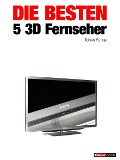 Cover-Bild zum Titel 'Die besten 5 3D-Fernseher' von 'Tobias Runge, Herbert Bisges'