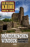 Cover-Bild zum Titel 'Der Regional-Krimi 09: Mörderisches Windeck' von 'Andreas Zwengel'