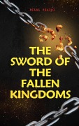 Cover-Bild zum Titel 'The Sword of the Fallen Kingdoms' von 'Bilal Chairi'