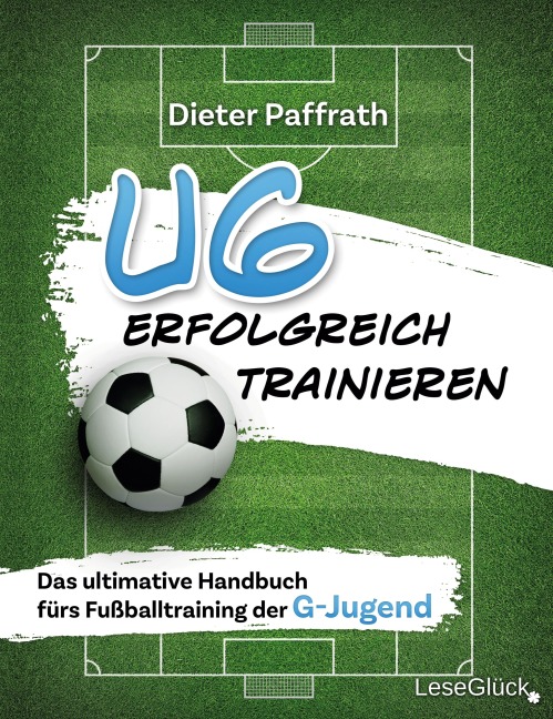 U6 ERFOLGREICH TRAINIEREN - Dieter Paffrath