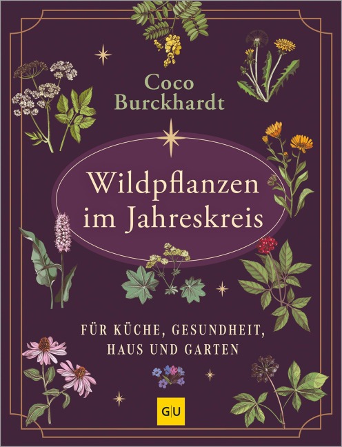 Wildpflanzen im Jahreskreis - Coco Burckhardt