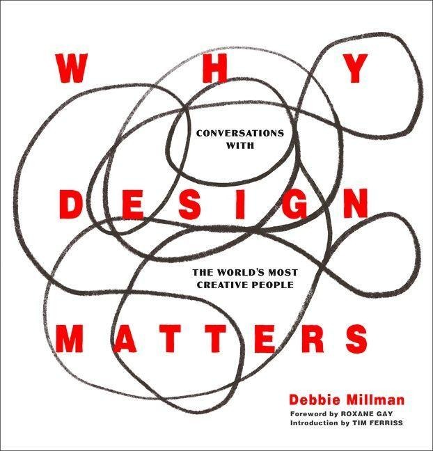 Why Design Matters - Debbie Millman