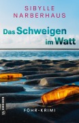 Cover-Bild zum Titel 'Das Schweigen im Watt' von 'Sibylle Narberhaus'
