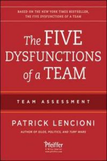 The Five Dysfunctions of a Team - Patrick M Lencioni