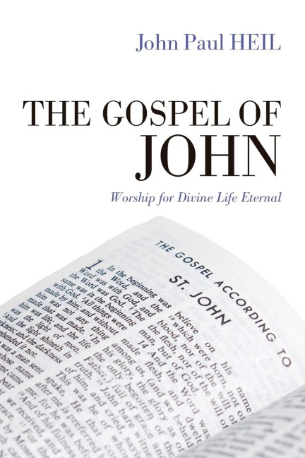 The Gospel of John - John Paul Heil