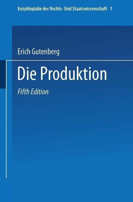 Grundlagen der Betriebswirtschaftslehre - Erich Gutenberg