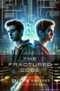 The Fractured Code - Celeste Ashford