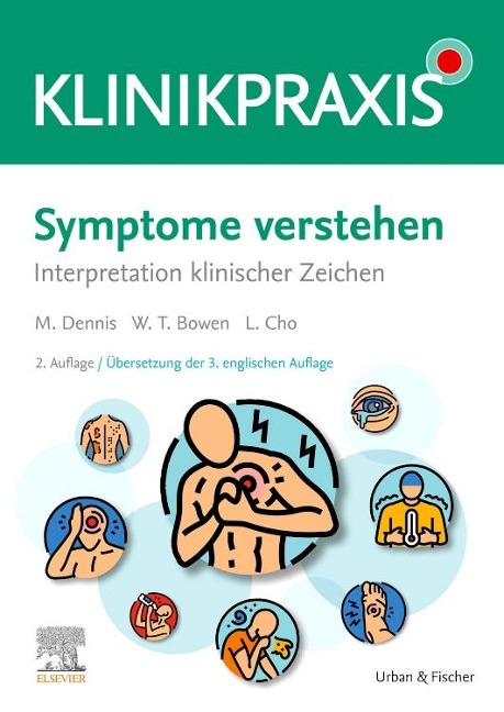 Symptome verstehen - Mark Dennis, William Talbot Bowen, Lucy Cho