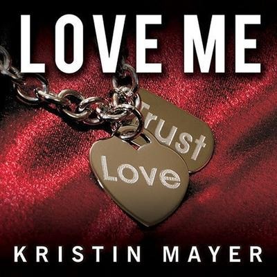 Love Me - Kristin Mayer