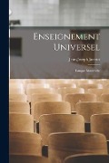 Cover-Bild zum Titel 'Enseignement Universel: Langue Maternelle' von 'Jean-Joseph Jacotot'