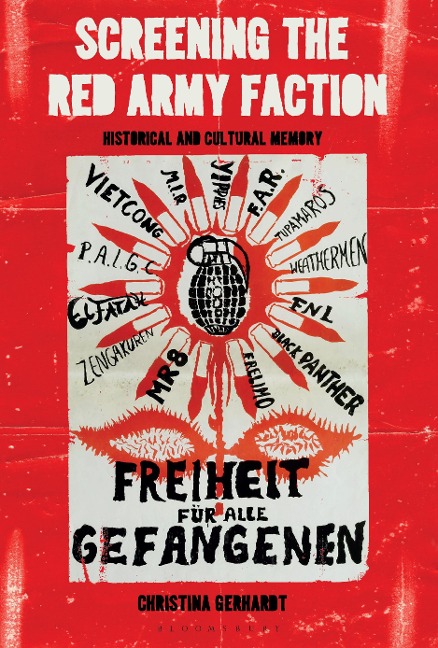 Screening the Red Army Faction - Christina Gerhardt